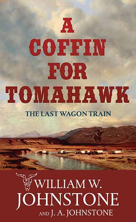 A Coffin for Tomahawk / William W. Johnstone